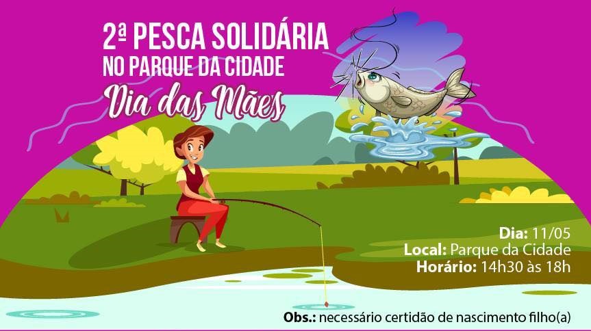 Prefeitura promove Pesca Solidária para o dia das Mães.