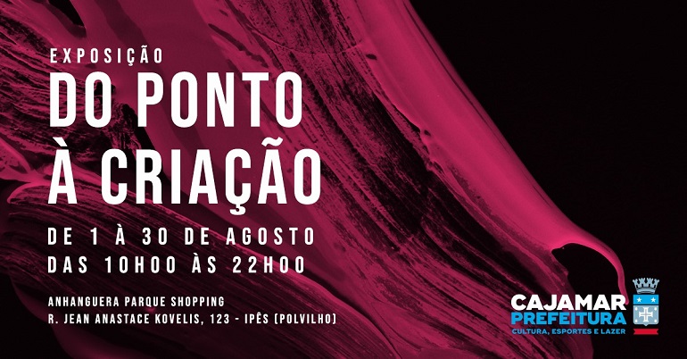 Cajamar terá exposição "Do Ponto à Criação" no Anhanguera Parque Shopping