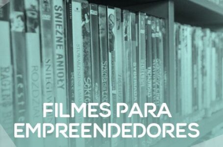 Seis filmes para empreendedores que você precisa assistir