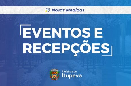 Prefeitura de Itupeva publica decreto que autoriza eventos e recepções em geral a partir de 14 de setembro