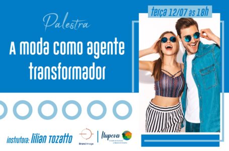 Fundo Social de Solidariedade realizará palestra sobre ‘A moda como agente transformador’