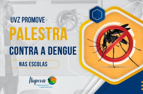 UVZ promoverá palestras contra a Dengue em unidades escolares